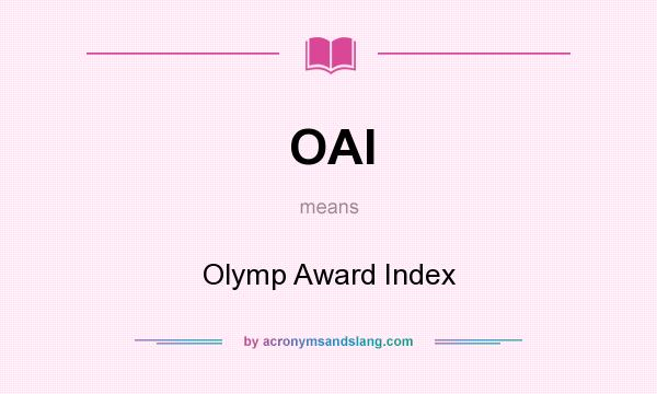 What does OAI mean? It stands for Olymp Award Index