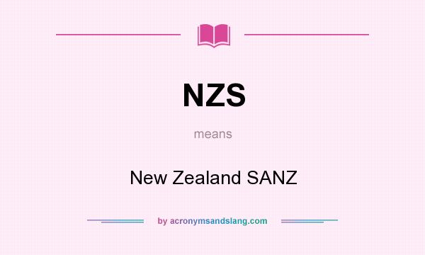 What does NZS mean? It stands for New Zealand SANZ
