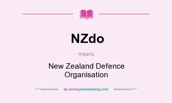 What does NZdo mean? It stands for New Zealand Defence Organisation