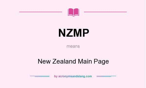 What does NZMP mean? It stands for New Zealand Main Page