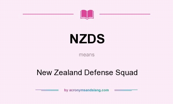 What does NZDS mean? It stands for New Zealand Defense Squad