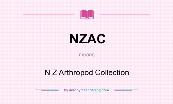 What does NZAC mean? It stands for N Z Arthropod Collection