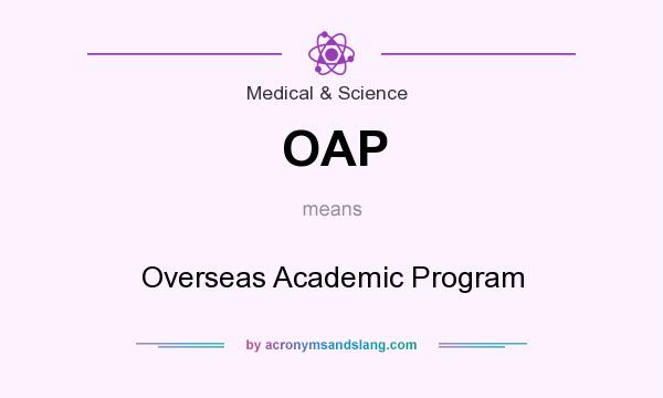 What does OAP mean? It stands for Overseas Academic Program