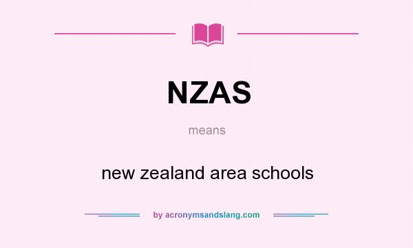 What does NZAS mean? It stands for new zealand area schools