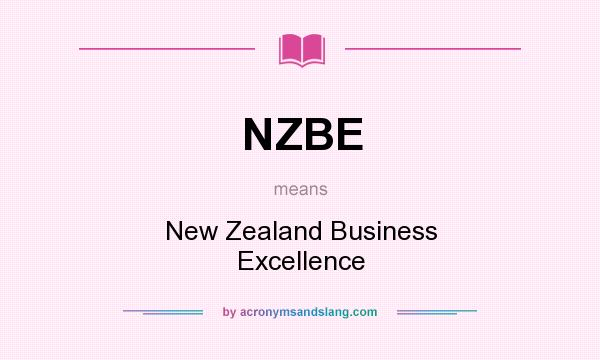 What does NZBE mean? It stands for New Zealand Business Excellence