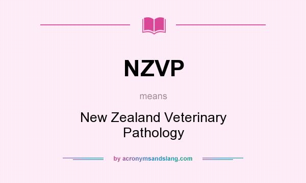 What does NZVP mean? It stands for New Zealand Veterinary Pathology