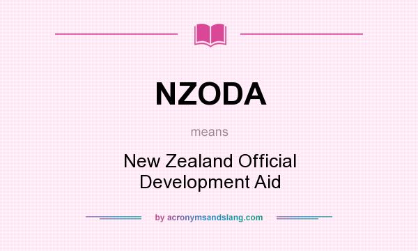 What does NZODA mean? It stands for New Zealand Official Development Aid