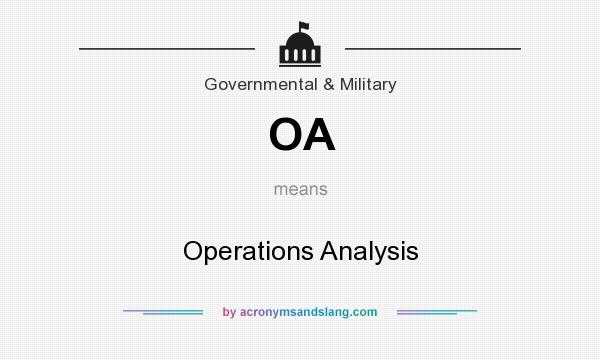 What does OA mean? It stands for Operations Analysis