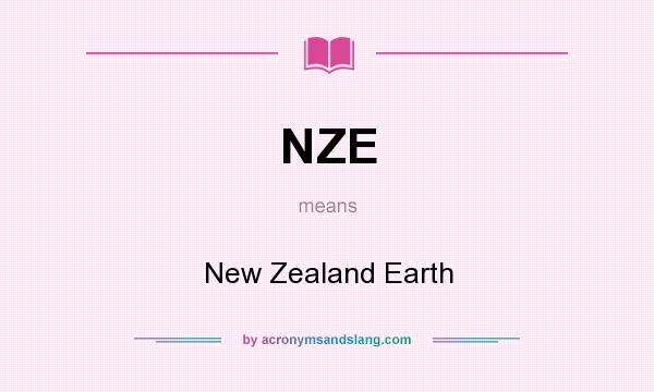 What does NZE mean? It stands for New Zealand Earth