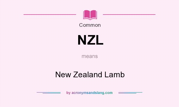 What does NZL mean? It stands for New Zealand Lamb