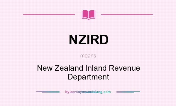 What does NZIRD mean? It stands for New Zealand Inland Revenue Department