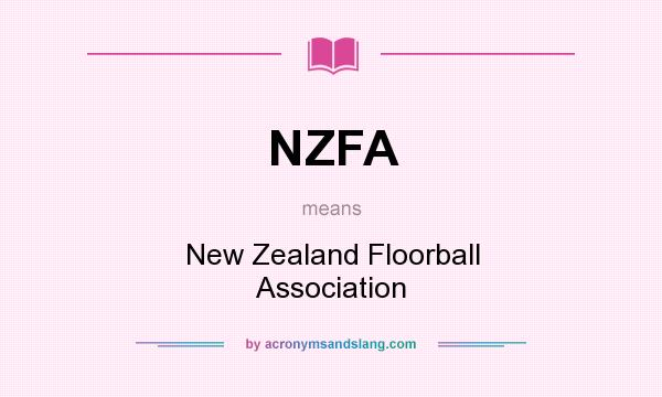 What does NZFA mean? It stands for New Zealand Floorball Association