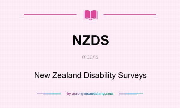What does NZDS mean? It stands for New Zealand Disability Surveys