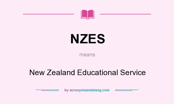What does NZES mean? It stands for New Zealand Educational Service