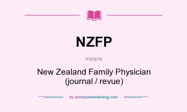 What does NZFP mean? It stands for New Zealand Family Physician (journal / revue)