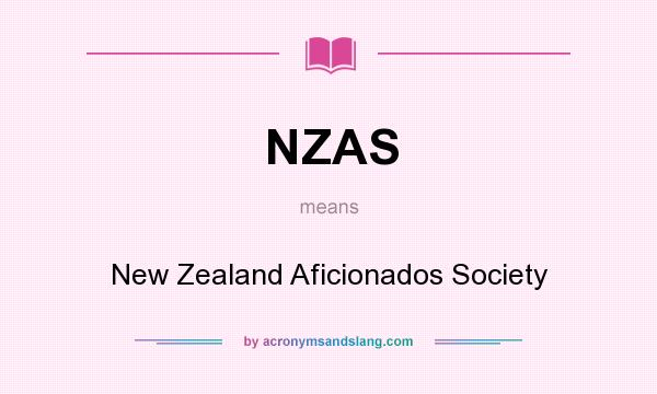 What does NZAS mean? It stands for New Zealand Aficionados Society