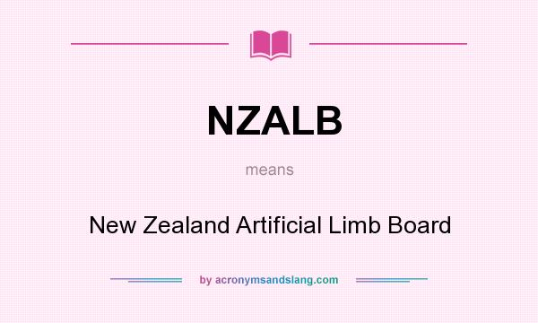 What does NZALB mean? It stands for New Zealand Artificial Limb Board