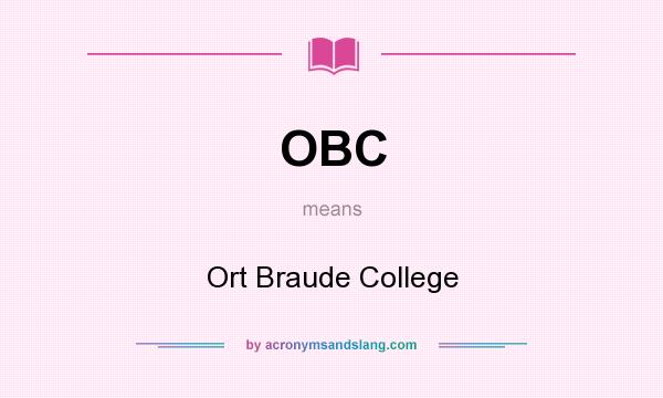 What does OBC mean? It stands for Ort Braude College