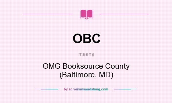 What does OBC mean? It stands for OMG Booksource County (Baltimore, MD)