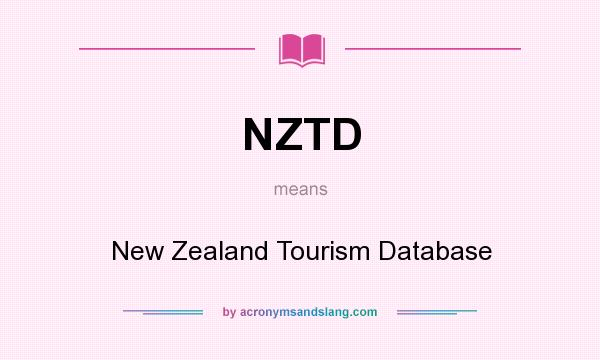 What does NZTD mean? It stands for New Zealand Tourism Database