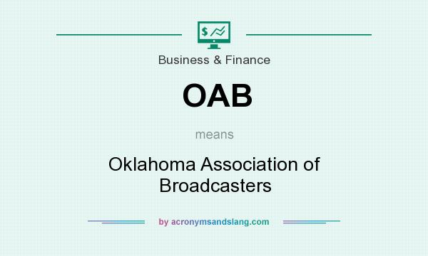 What does OAB mean? It stands for Oklahoma Association of Broadcasters