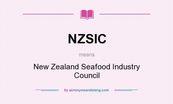 What does NZSIC mean? It stands for New Zealand Seafood Industry Council