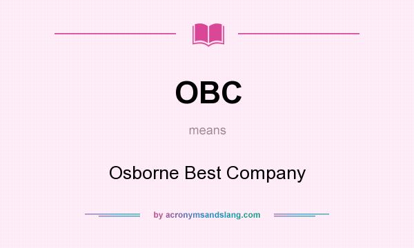 What does OBC mean? It stands for Osborne Best Company