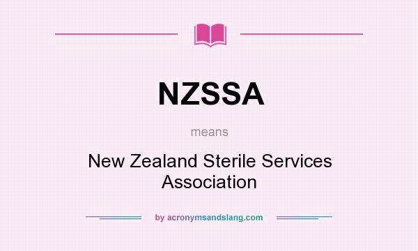 What does NZSSA mean? It stands for New Zealand Sterile Services Association