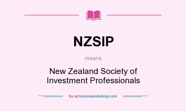 What does NZSIP mean? It stands for New Zealand Society of Investment Professionals