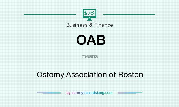 What does OAB mean? It stands for Ostomy Association of Boston