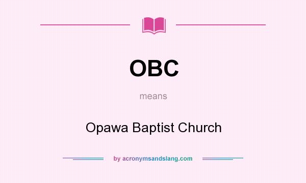 What does OBC mean? It stands for Opawa Baptist Church