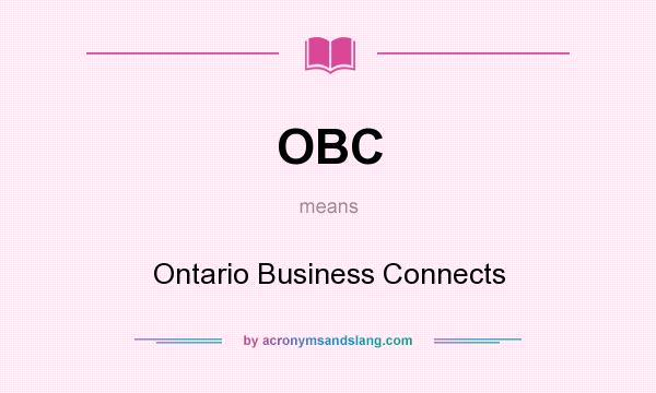 What does OBC mean? It stands for Ontario Business Connects