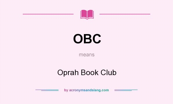 What does OBC mean? It stands for Oprah Book Club