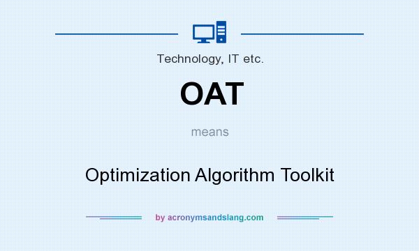 What does OAT mean? It stands for Optimization Algorithm Toolkit