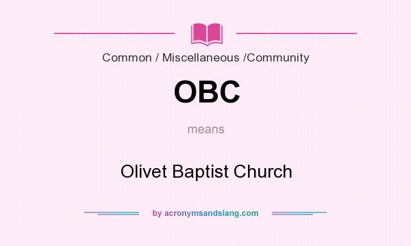 What does OBC mean? It stands for Olivet Baptist Church