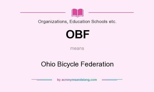 What does OBF mean? It stands for Ohio Bicycle Federation