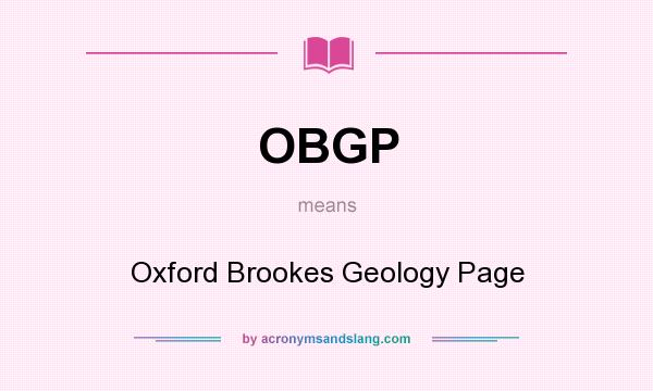 What does OBGP mean? It stands for Oxford Brookes Geology Page