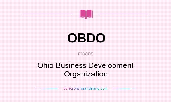 What does OBDO mean? It stands for Ohio Business Development Organization