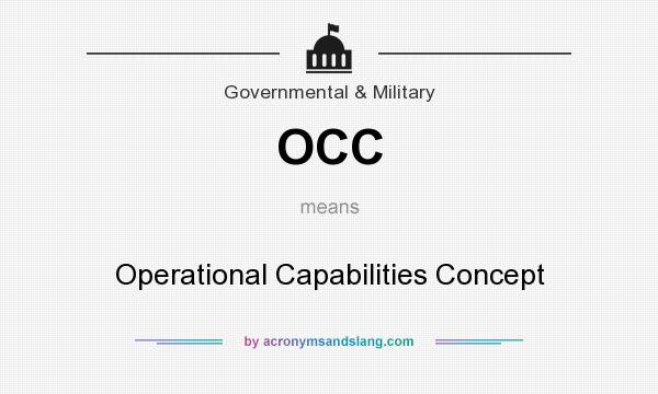 What does OCC mean? It stands for Operational Capabilities Concept
