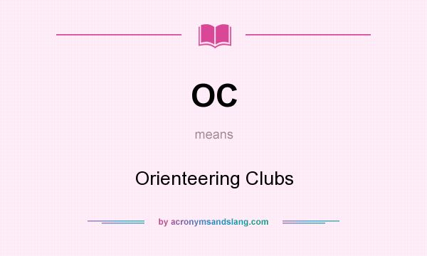 What does OC mean? It stands for Orienteering Clubs
