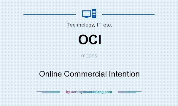 What does OCI mean? It stands for Online Commercial Intention