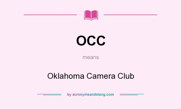 What does OCC mean? It stands for Oklahoma Camera Club