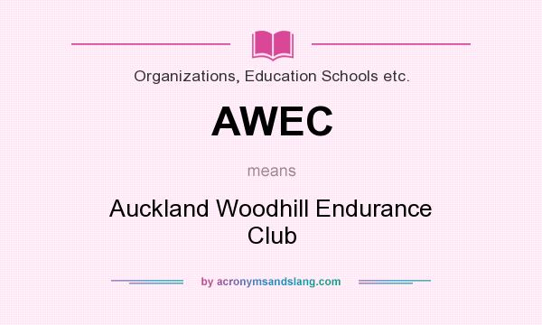What does AWEC mean? It stands for Auckland Woodhill Endurance Club