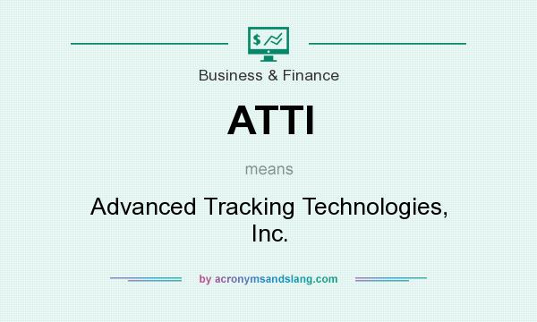 What does ATTI mean? It stands for Advanced Tracking Technologies, Inc.