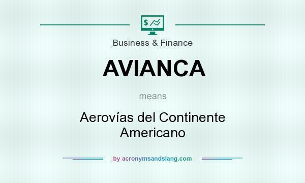 What does AVIANCA mean? It stands for Aerovías del Continente Americano