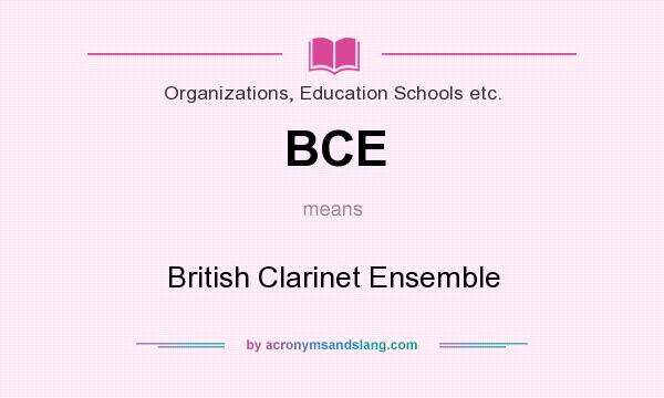 What does BCE mean? It stands for British Clarinet Ensemble