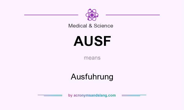 What does AUSF mean? It stands for Ausfuhrung