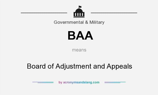 What does BAA mean? It stands for Board of Adjustment and Appeals