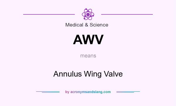 What does AWV mean? It stands for Annulus Wing Valve
