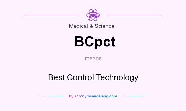 What does BCpct mean? It stands for Best Control Technology